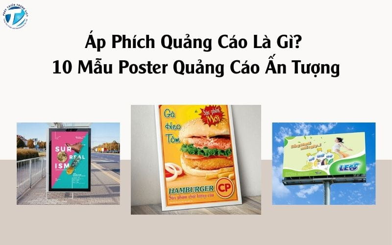 Áp Phích Quảng Cáo Là Gì? 10 Mẫu Poster Quảng Cáo Ấn Tượng
